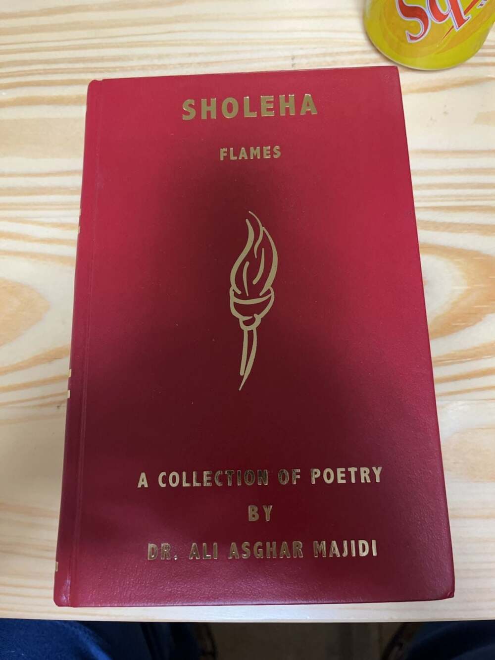 Sholeha: Flames - A Collection of Poetry by Dr. Ali Asghar Majidi (Signed Copy)